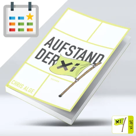 AUFSTAND DER Xi | Ein Kapitel pro Woche GRATIS | "Interaktives" Zeitdokument der Politik in Vorarlberg | Buch von Chris Alge